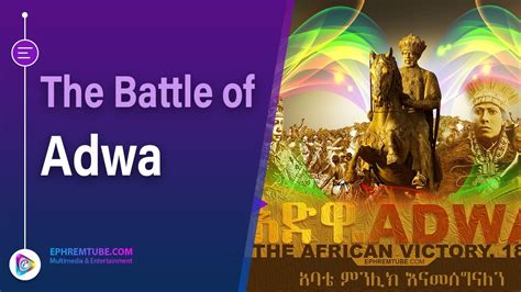  The Battle of Adwa: An Ethiopian Triumph Against Colonial Ambitions